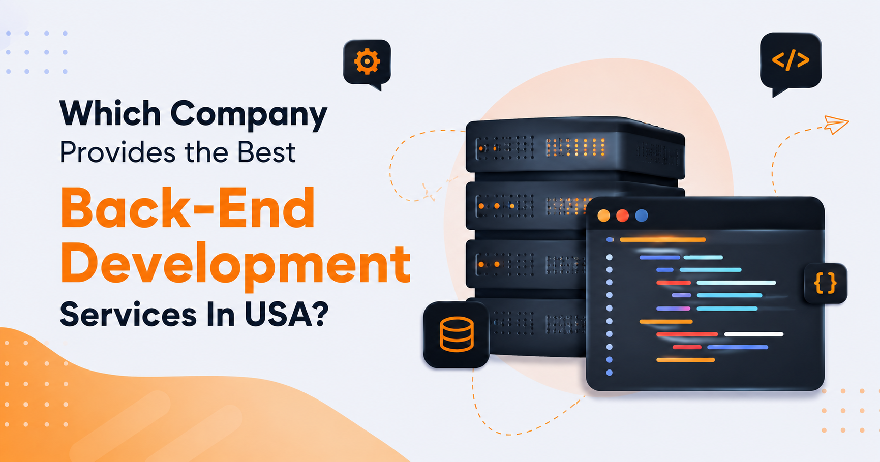 Which Company Provides the Best Back-End Development Services In USA?